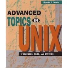 Advanced Topics in UNIX, Second Edition