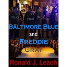 Baltimore Blue and Freddie Gray