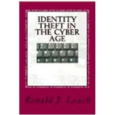 Identity Theft in the Cyber Age